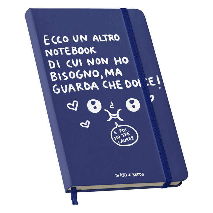 Taccuino Un'altro Notebook di cui non ho bisogno dell'album Me lo segno di Diari di brodo: copertina soft touch in 8 colori, con chiusura e segnalibro coordinati