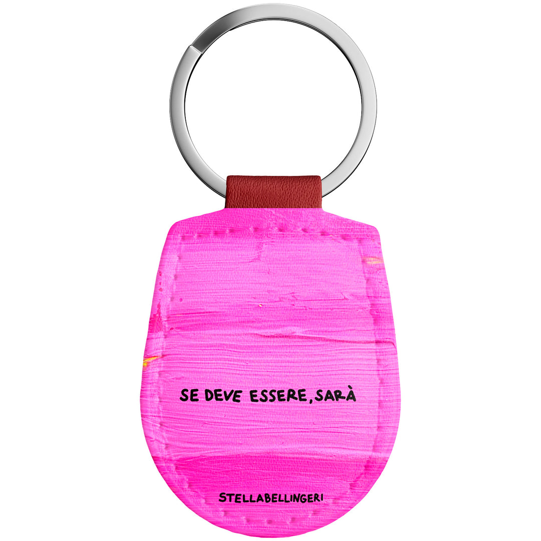 Portachiavi in pelle Se deve essere, sarà dell'album Therapy Keyring di Stella Bellingeri con anello in metallo, Disponibili in 6 Colori, Stampa di Alta Qualità